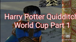 Harry Potter Quidditch World Cup Part 1 [upl. by Nassi119]