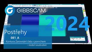 GibbsCAM 2024  Kontura Zarovnání čela s povrchem – modul soustružení  081 A [upl. by Yran]