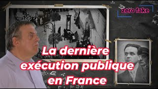 La dernière exécution publique en France  zero fake  43 [upl. by Blackwell]