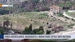 Segesta Parco archeologico inaugurato il nuovo front office dopo incendio [upl. by Ahtanamas346]