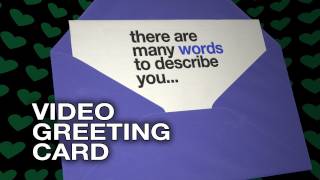 There are many words to describe you  Video Greeting Card  Love ECard [upl. by Surad855]