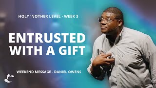 Entrusted with a Gift  Daniel Owens  Life Springs Church [upl. by Loy]