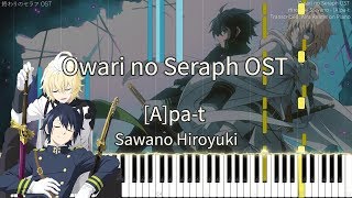 Owari no Seraph OST  Apat Piano Cover Synthesia 【終わりのセラフ】 Hiroyuki Sawano [upl. by Dyane]