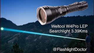 Weltool W4Pro LEP Searchlight 339Kms FlashlightDoctor [upl. by Notyal237]