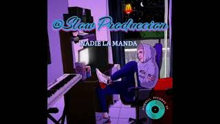 Nadie la Manda 😈😈 DjYorellRecord⚡ ft ⚡ SlowProduccion reggaeton Los MARCIANOS [upl. by Walston410]