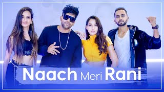 NACH MERI RANI  Dance Video  Tejas amp Ishpreet Ft Guru Randhawa amp Nora Fatehi  Dancefit Live [upl. by Dao257]