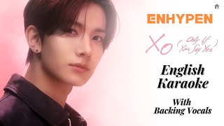 ENHYPEN  XO Only If You Say Yes English Karaoke  With Backing Vocals [upl. by Inahpit]