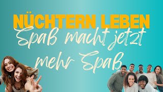 Nüchtern leben Jetzt wirds ernst [upl. by Britney800]