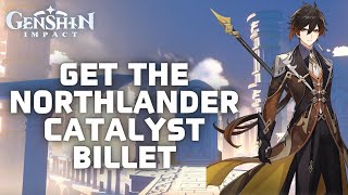 How to Get The Northlander Catalyst Billet in Genshin Impact in 2024 [upl. by Annahgiel]