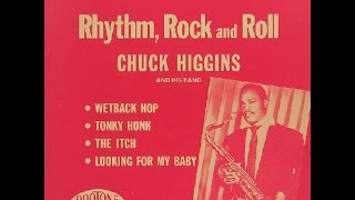 Chuck Higgins  Tonky Honk [upl. by Iroak]