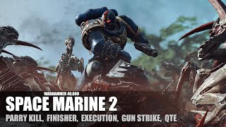 WARHAMMER 40K SPACE MARINE 2  Combat Animations  Parry  Finishers  Executions  Gun Strike [upl. by Marr]