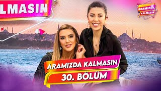 Aramızda Kalmasın  12 Şubat 2024  30 Bölüm AramizdaTV8 [upl. by Pinkerton]