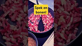 Spek 🥓 en Bonen 🌱 maken lekkereten [upl. by Eidurt]