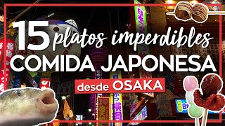 OSAKA Japon 🍡 Probando COMIDA JAPONESA🍜 Sus mejores 15 platos  Viaje a Japon [upl. by Lucias]