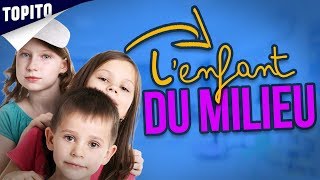 Top 5 des avantages à être l’enfant du milieu le meilleur de la fratrie [upl. by Ligetti]