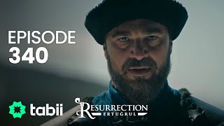 Resurrection Ertuğrul  Episode 340 [upl. by Luemas185]