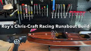 Roy’s ChrisCraft Racing Runabout Build [upl. by Ellehsyt]