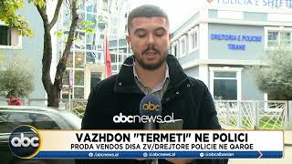 Vazhdon quottermetiquot ne polici Proda vendos disa zvdrejtore policie ne qarqe [upl. by Newbold576]