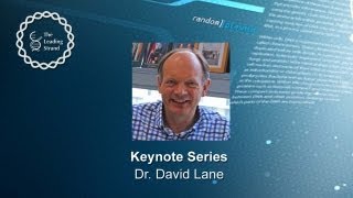 CSHL Keynote Dr David Lane ASTAR  p53 Laboratory [upl. by Secundas184]