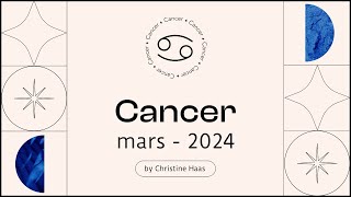 Horoscope Cancer ♋️ Mars 2024 🪷 par Christine Haas [upl. by Bogie]