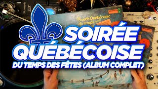 Soirée Québécoise Du Temps Des Fêtes Album Complet Musique Traditionnelle Quebecoise [upl. by Aenyl179]