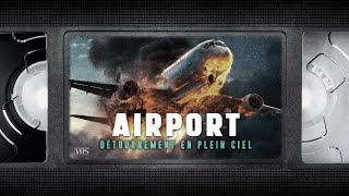 📼 AIRPORT DÉROUTEMENT EN PLEIN CIEL  VF  film complet [upl. by Lowis]