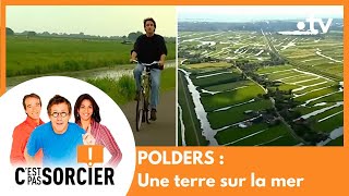 POLDERS  Une terre sur la mer  Cest pas sorcier Intégrale [upl. by Llerruj]