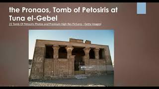 Tomb of Petosiris at Tuna el Gebel Part One the Pronaos شرح مقبرة بتوزيريس بتونا الجبل الجزء الأول [upl. by Marc]