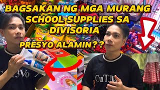 BAGSAKAN NG MGA MURANG SCHOOL SUPPLIES SA DIVISORIA 2024 SCHOOL YEAR PRESYO ALAMIN [upl. by Erdei]