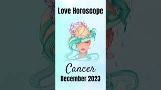 Cancer Love Horoscope December 2023 🌙💖 shorts [upl. by Chill]