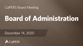 Board of Administration  CIO Interview Subcommittees  December 14 2020 [upl. by Lubin371]