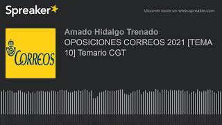 OPOSICIONES CORREOS 2021 TEMA 10 Temario CGT [upl. by Ezri781]