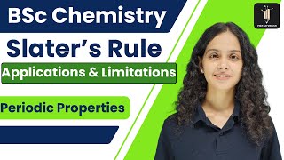 Slaters Rule  Applications amp Limitations Periodic Properties bscchemistry bsc chemistry [upl. by Aenal]