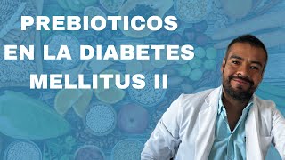 “Prebióticos y Diabetes El Secreto para Mejorar tu Salud Intestinal”🌱 [upl. by Nomahs]