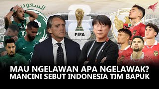 Anjng Menggonggong Kafilah Berlalu  Bualan Roberto Mancini Jelang Laga Arab Saudi Kontra Indonesia [upl. by Eusoj]