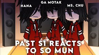 Past S1 reacts to So Mun  The Uncanny Counter  Gacha Club [upl. by Finkelstein]