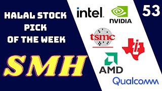 Halal Stock Pick of the Week 53  VanEck Semiconductor ETF  SMH [upl. by Bolten255]