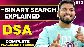 Lecture 12 Binary Search Explained in 1 Video Theory  Code [upl. by Corso208]