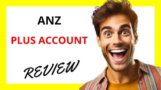 🔥 ANZ Plus Account Review Modern Banking with Great Features and a Few Caveats [upl. by Mahla873]