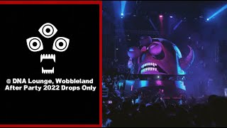 Drops Only Eptic  DNA Lounge Wobbleland After Party 2022 [upl. by Ulphiah]