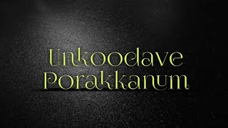 Unkoodave Porakkanum karaoke  English lyrics  Namma veetu pillai  Isai [upl. by Efar]