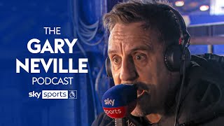 I loved that game 😍  The Gary Neville Podcast 🎙️ [upl. by Dadivitan]