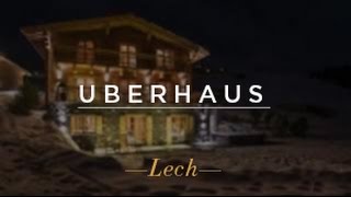 Chalet Uberhaus  Luxury Ski Chalet Lech Austria [upl. by Kcirdneked]