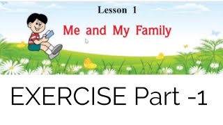 Exercise part 1Me And My FamilyClass 3rdPSEBEnglishprimary english [upl. by Aviva]