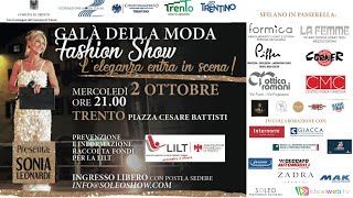 DECIMA EDIZIONE DEL GALA DELLA MODA  TRENTO  MARCOLEDI 2 OTTOBRE ore 2100 [upl. by Eenimod]