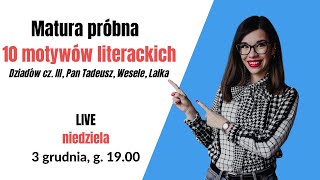 🆕Matura próbna  10 motywów literackich  TRANSMISJA NA ŻYWO [upl. by Ingham]