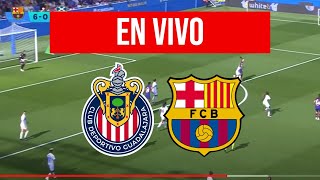 CHIVAS FEMENIL vs BARCELONA FEMENINO en VIVO  AMISTOSO INTERNACIONAL [upl. by Hampton]