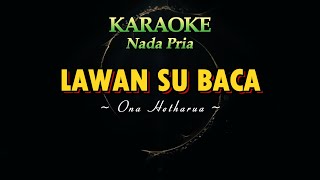 Karaoke Kizomba Nada Pria II LAWAN SU BACA  Ona Hetharua [upl. by Kayne]