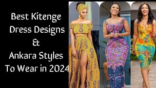 66 Best Kitenge Dress Designs amp Ankara Styles To Wear in 2024 [upl. by Keel637]