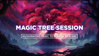 Invigorating music to start a new day  Magic Tree Session [upl. by Eillah135]